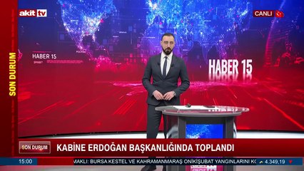 Kabine Erdoğan başkanlığında toplandı