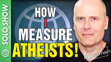 How I Measure Atheists!
