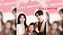 Love Survives The Lies - Full Movie