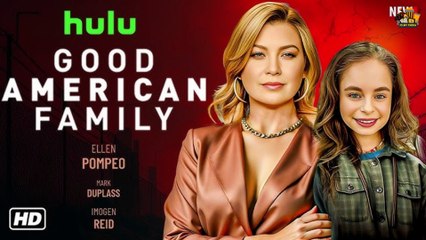 Good American Family Full Movie Review & OTT Explanation - Imogen Faith Reid - Ellen Pompeo - Mark D