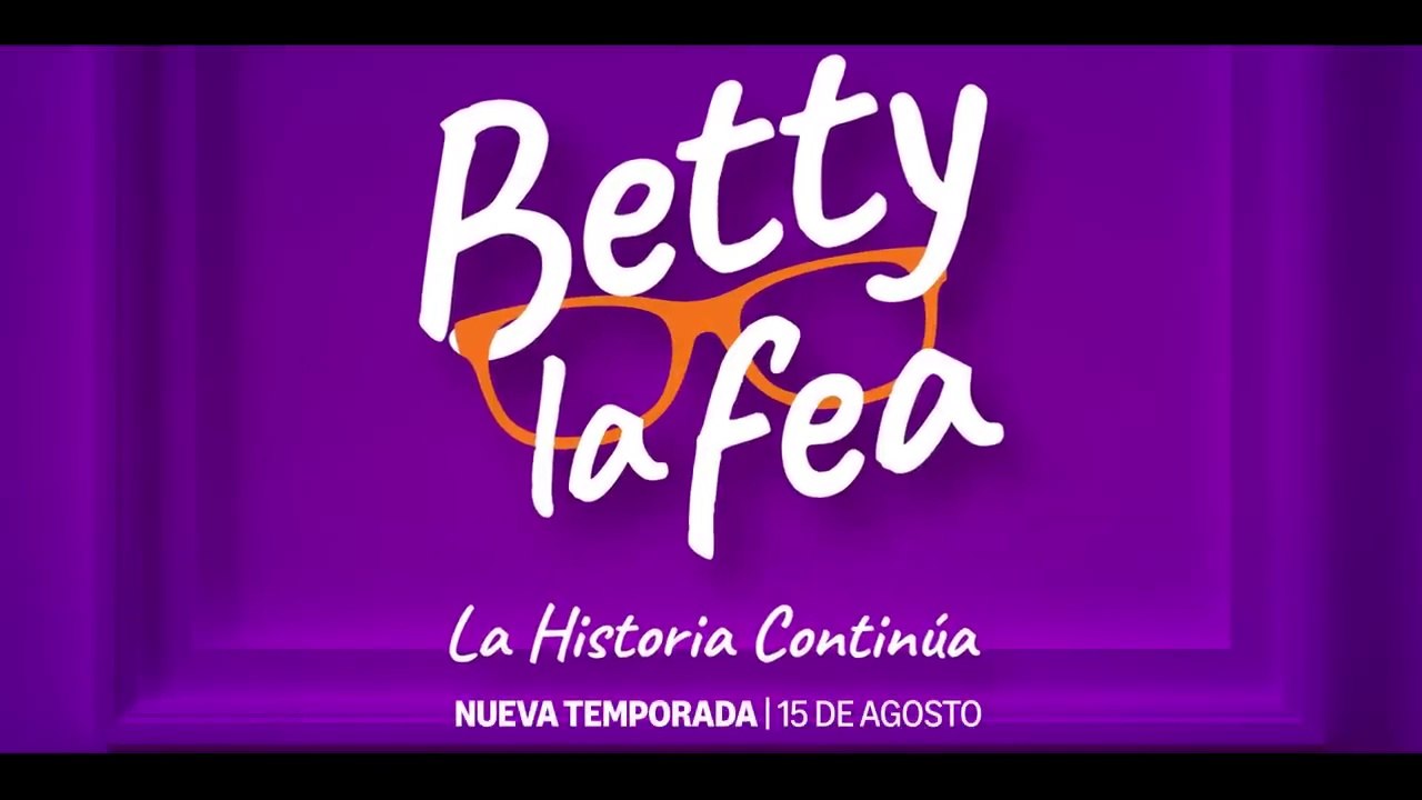 Betty la Fea: La Historia Continúa - Segunda Temporada I Tráiler Oficial