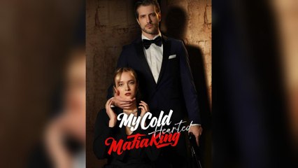 My Cold Hearted Mafia King (2025) - FULL [Eng Sub]