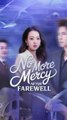 no more mercy after farewell chinese drama, Kneel before Your Queen, forgiveness died with my parents , Secret Obsession, Reborn reviled and ridiculously loved