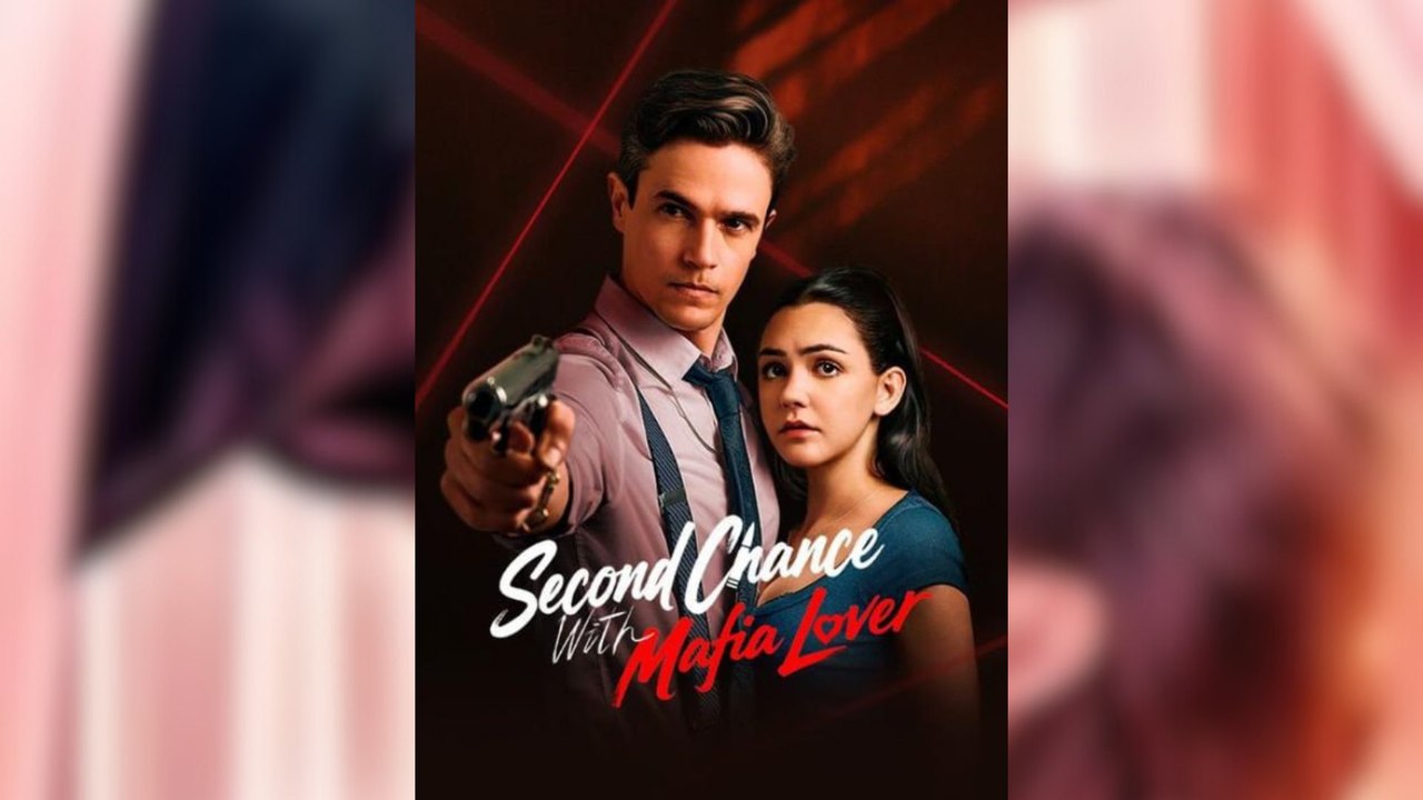 Second Chance with Mafia Lover  Full Movies [ SHORT DRAMA | FULL ]