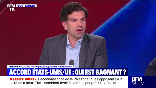 Accord UE-États-Unis: On risque de devenir une colonie économique , estime Jonas Haddad, porte-parole adjoint des Républicains