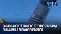 Cariacica recebe primeiro totem de segurança do ES com IA e botão de emergência