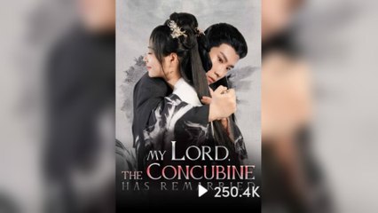 My Lord, The Concubine Has Remarried