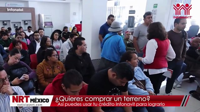 ¿Quieres comprar un terreno? Así puedes usar tu crédito Infonavit para lograrlo