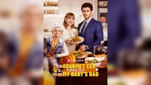 The Gourmet CEO Turns Out To Be My Baby’s Dad (2025) - FULL [Eng Sub]