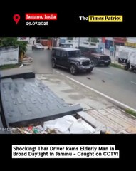 Shocking! Thar Driver Rams Elderly Man in Broad Daylight in Jammu – Caught on CCTV!