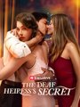 The Deaf Heiress's Secret Movie Full Movie | ReelShort