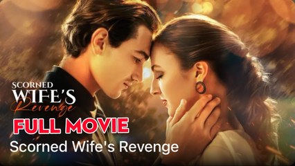 Scorned Wife's Revenge - Full