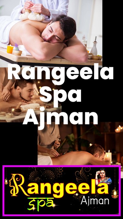 Relax At Our Ajman Spa — Best and Affordable Massages