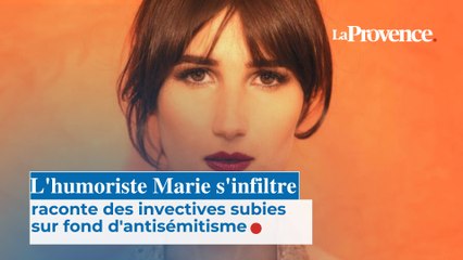 L'humoriste Marie s'infiltre raconte des invectives subies  sur fond d'antisémitisme