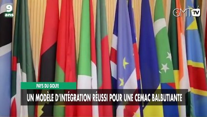 [#Reportage] Pays du Golfe : un modèle d’intégration réussi pour une Cemac balbutiante