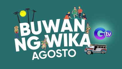 Buwan ng Wika: Gamitin, ipagmalaki, at mahalin