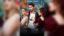 Kiss Me One Last Time (2025) - FULL [Eng Sub]