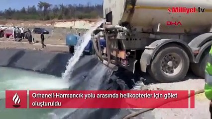 Bursa'da helikopterler için gölet oluşturdular