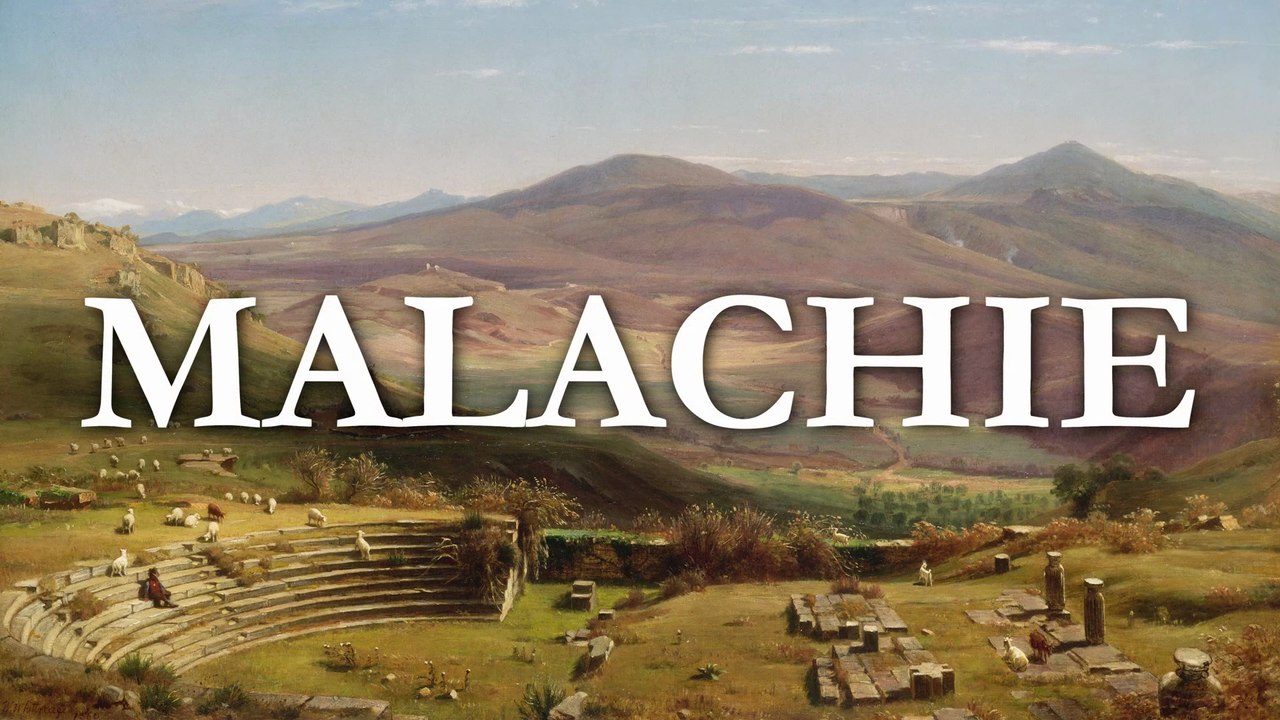 Malachie | La Bible | Ancien Testament