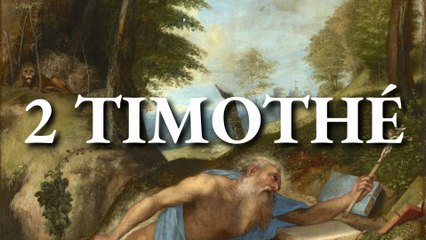 2 Timothée | La Bible | Nouveau Testament