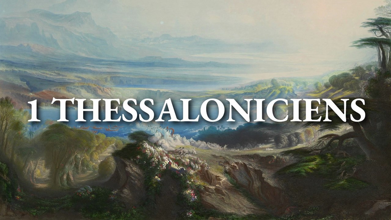1 Thessaloniciens | La Bible | Nouveau Testament