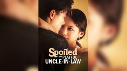Spoiled By The Playful Uncle-In-Law