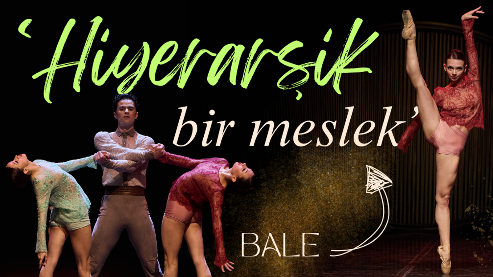 "Her balerinin âşık olduğu kitap gibi bir kadın var" | Tango Tutkusu’nun sanatçıları anlattı