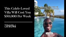 This Celeb-Loved Villa Will Cost You $50,000 per week