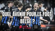 Quel avenir pour le foot belge (DAZN, finances, mercato) ?