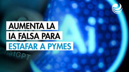 ¡Cuidado! Aumenta la IA falsa tipo ChatGPT para estafar a pymes