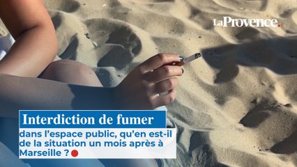 Interdiction de fumer dans l'espace public qu'en est-il de la situation un mois après à Marseille