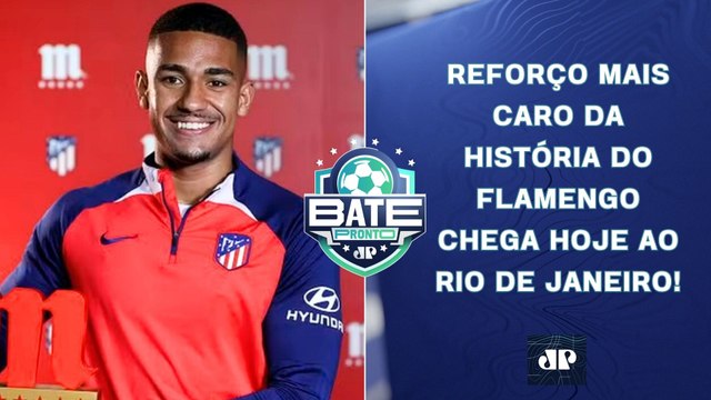 Reforço MAIS CARO do Flamengo CHEGA HOJE; Corinthians e Palmeiras SÓ PENSAM no Dérbi! | BATE-PRONTO