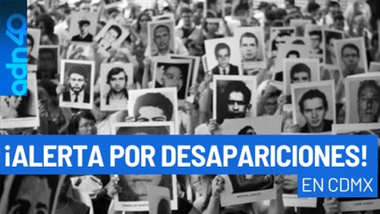 Crisis de desaparecidos en CDMX, 6 alcaldías concentran la mayor cantidad de casos