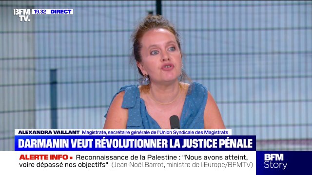 Est-ce qu'il y a vraiment une nécessité de reformer? : Alexandra Vaillant, magistrate, s'interroge sur le projet de loi de Gérald Darmanin