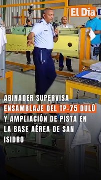 Abinader supervisa ensamblaje del TP-75 DULÚ y ampliación de pista en la Base Aérea de San Isidro