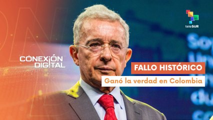 Conexión Digital 29-07 Colombia celebra fallo histórico contra Uribe