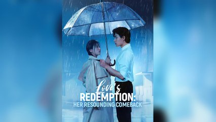 Love's Redemption: Her Resounding Comeback