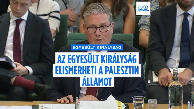 Az Egyesült Királyság elismeri a palesztin államot, ha Izrael nem egyezik bele egy gázai tűzszünetbe