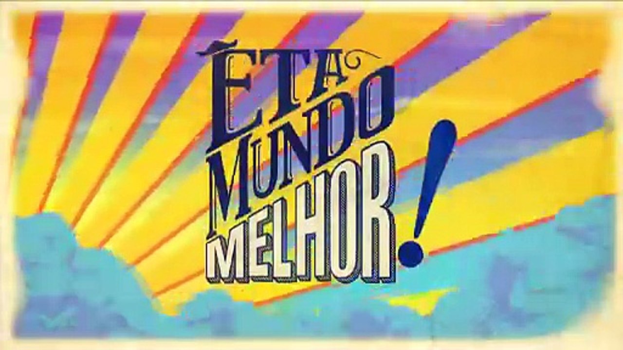 29/07/2025 Êta Mundo Melhor