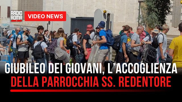 Giubileo dei Giovani: migliaia a Roma, l’esempio della parrocchia SS. Redentore