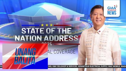 SONA 2025 - A GMA News Special Coverage, pinakatinutukan | Unang Balita