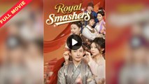Royal Smashers (2025) - Full Movie