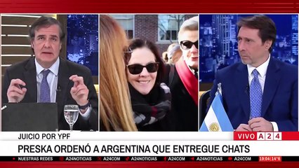 A24.com - 🔴JUICIO POR YPF： PRESKA ORDENÓ A ARGENTINAA QUE ENTREGUE CHATS PARA I...