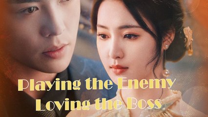Playing the Enemy Loving the Boss Full Movie