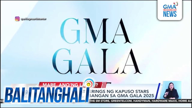 Star-studded gatherings sa Kapuso Stars at personalities, abangan sa GMA Gala 2025 | Balitanghali
