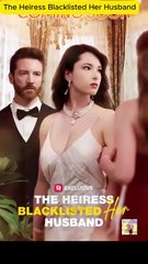 The Heiress Blacklisted Her Husband – FULL MOVIE [Eng Sub]