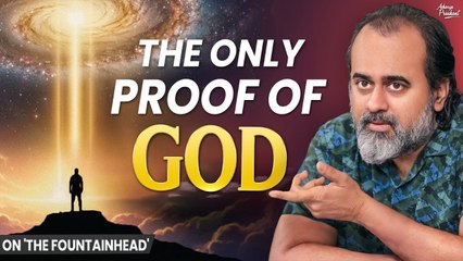 Man Living Godly Is the Only Real Proof of God || Acharya Prashant, on 'The Fountainhead' (2019)