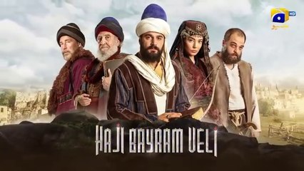 Haji Bayram Veli Episode 02 [ Urdu Dubbed ] Har Pal Geo
