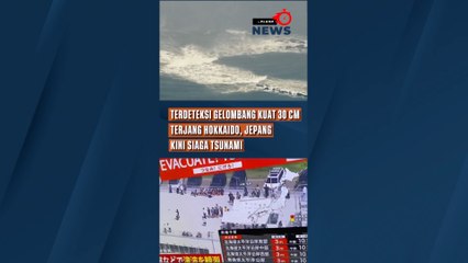 Terdeteksi Gelombang Kuat 30 cm Terjang Hokkaido, Jepang Kini Siaga Tsunami Susulan Setinggi 3 Meter