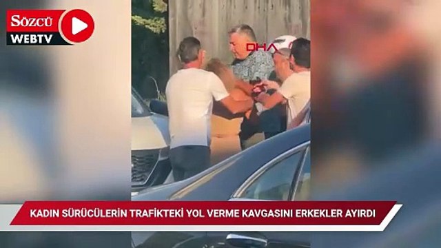 Şişli'de kadın sürücülerin trafikteki yol verme kavgasını erkekler ayırdı
